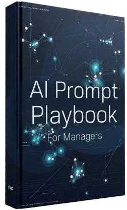 AI Prompt Playbook for Managers